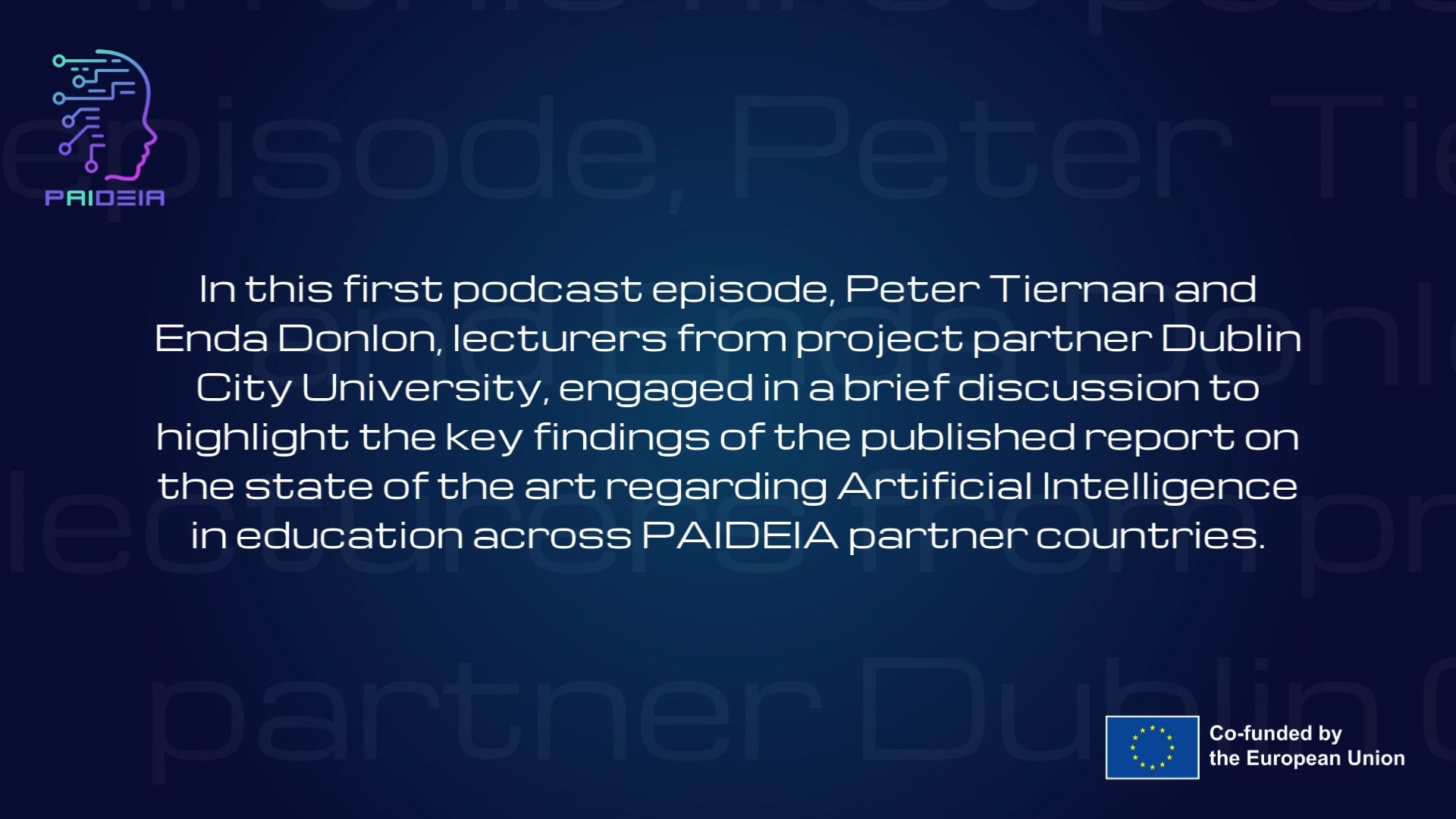 Podcast 1: Key Insights on AI in Education from the PAIDEIA Report